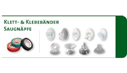 Klett- & Klebebänder | Saugnäpfe Klett- & Klebebänder | Saugnäpfe