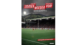 Immer wieder vor! Geschichten und Geschichte rund um den Sportclub Freiburg Immer wieder vor! Geschichten und Geschichte rund um den Sportclub Freiburg