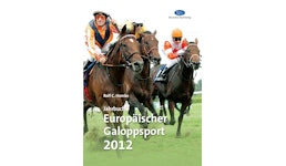 Jahrbuch Europäischer Galoppsport 2012 Jahrbuch Europäischer Galoppsport 2012