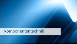 Komponententechnik Komponententechnik
