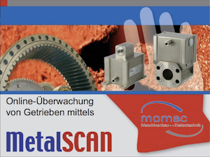 MetalSCAN, zuverlässige Online Überwachung von Getrieben (Online-CMS) MetalSCAN, zuverlässige Online Überwachung von Getrieben (Online-CMS)