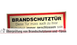 Überprüfung von Brandschutztoren und - Türen Überprüfung von Brandschutztoren und - Türen